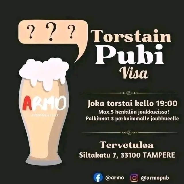 Armon juliste: Torstain Pubi Visa. Joka torstai kello 19:00. Max. 5 henkilön joukkueissa! Palkinnot 3 parhaimmalle joukkueelle. Tervetuloa, Siltakatu 7, 33100 Tampere.